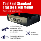 ToolHaul Fixed Mount for Tractors - GearHaul - THFXDTS